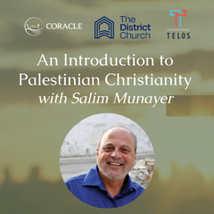 An Introduction to Palestinian Christianity with Dr. Salim Munayer