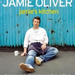 [Get] [KINDLE PDF EBOOK EPUB]  Jamie's Kitchen: Neue geniale Rezepte vom Naked Chef