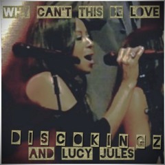 Why Cant This Be Love (1997)- DiSCOKiNGZ & Lucy Jules - Extended Mix