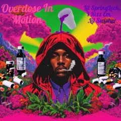 Overdose In Motion-Three W's