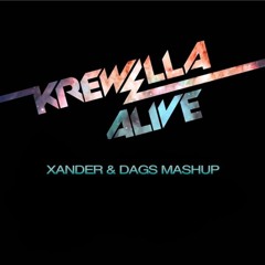 Krewella X Kastra X Angelo The Kid - Alive (XANDER & DAGS MASHUP)