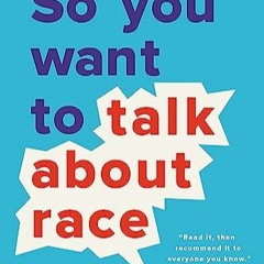 $EBOOK$ ⚡ You Want Talk About Race ((PDF DOWNLOAD)) 8243778