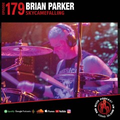 ep 179 Brian Parker - Skycamefalling