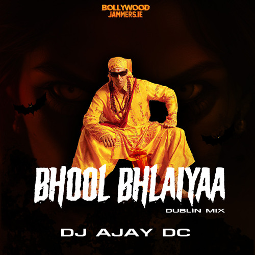 BHOOL BHULAIYAA X ANKIT BAIYANPURIA DUBLIN MIX
