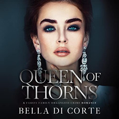[View] KINDLE 📗 Queen of Thorns: The Fausti Family, Book 2 by  Bella Di Corte,Antoni