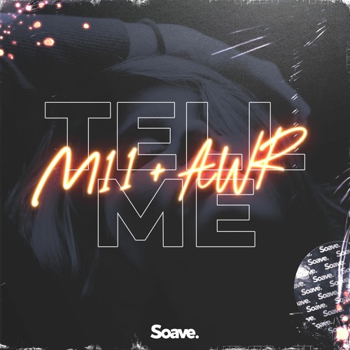 M11 - Tell Me (ft. AWR)