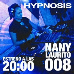 NANY LAURITO - HYPNOSIS SESSION 008 [Progressive House & Melodic Techno DJ Set]