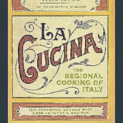 EBOOK #pdf 📖 La Cucina: The Regional Cooking of Italy     Hardcover – Illustrated, October 20, 200