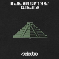 DJ Marika, Andre Rizo/ To The Beat/ Original Mix