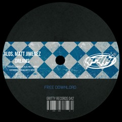 Alos, Matt Jimenez - Dreams [GR042]