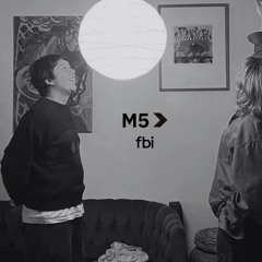 M5 // Dav (FBi 94.5)
