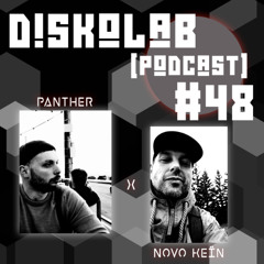 Diskolab Podcast #48 (PanTher X Novo KeÏn Guest Mix)