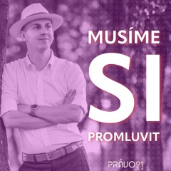 Podcasty21 - Musíme si promluvit #1 o justičních zkouškách