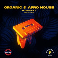 Organic & Afro House (Set 1 )