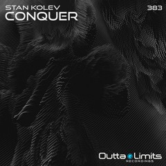 Stan Kolev - Conquer (Original Mix) Exclusive Preview