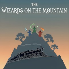 The Wizards on the Mountain