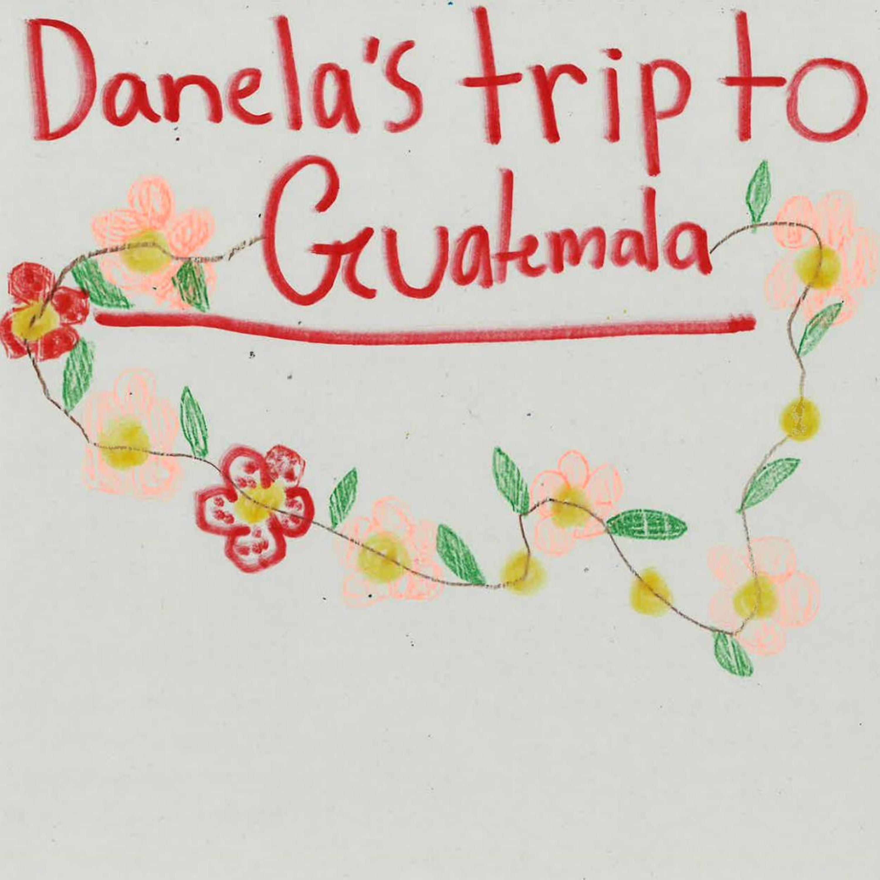 Daniela's Trip to Guatemala by Jamie episode artwork