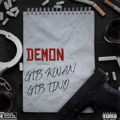 Demon - GTB KWAN ft GTB TINO