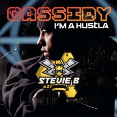 FREE DOWNLOAD : Cassidy - Imma a Hustla (STEVIE B REMIX)