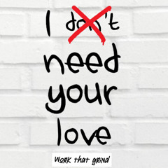 ROSCO-I NEED YOUR LOVE