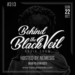 Nemesis - Behind The Black Veil #313