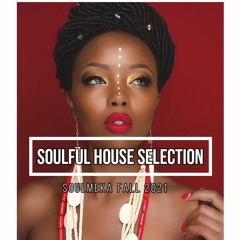 Soulmeka House music selection Fall 2021