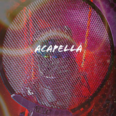 ACAPELLA