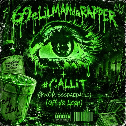 69eLiLMANdaRAPPER + #CALLiT (Prod.666daedalus) (Off da Lean)