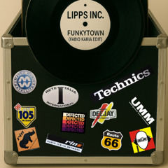Lipps Inc. - Funkytown (Fabio Karia Edit)