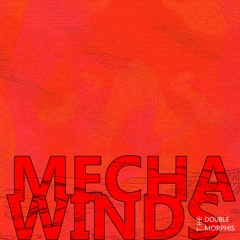 Mecha Winds