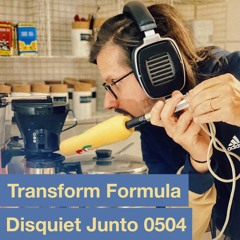 Disquiet Junto Project 0504: Transform Formula