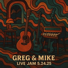 Greg & Mike