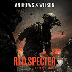 [DOWNLOAD] KINDLE 📑 Red Specter: Tier One Thrillers, Book 5 by  Brian Andrews,Jeffre