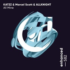 KATZZ, Marcel Scott and ALLKNIGHT - All Mine
