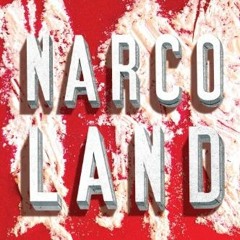 [Access] PDF EBOOK EPUB KINDLE Narcoland: The Mexican Drug Lords And Their Godfathers