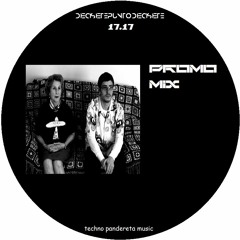 Promo Mix 17.17 (Metrakit & DJ Presciputer coming soon EP, technaco lol)