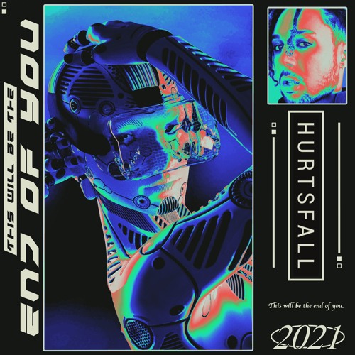 Hurtsfall - This Will Be The End Of You