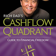 Read PDF 📄 Rich Dad's CASHFLOW Quadrant: Rich Dad's Guide to Financial Freedom by  R