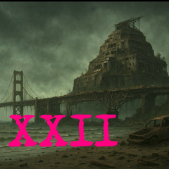 XXII