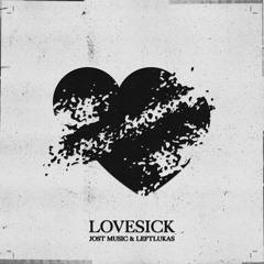 Jost Music & LeftLukas - Lovesick