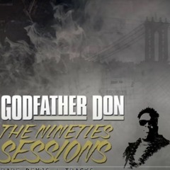 Godfather Don - The Nineties Sessions (Full Album) (2007)