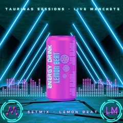 Setmix - Lemon Beat ( Taurina Sessions - Live Manchete)
