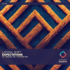 Lateral Shift - Expectations (Original Mix) [ETX190]