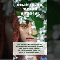 LEKTION 271 CHRISTI ist die Schau, die ich heut verwenden will