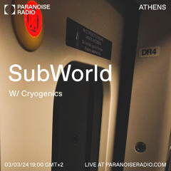 SubWorld RadioShow s01e02 [Paranoiseradio.com]