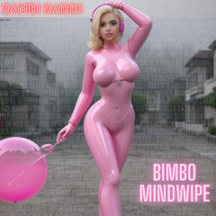 Bimbo Mindwipe
