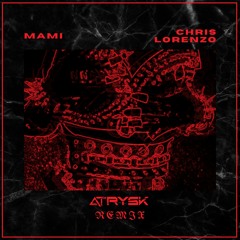 Chris Lorenzo - Mami (AtRysk Remix)