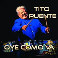 Santana X Tito Puente - Oye Como Va (Xemi Canovas Remix)