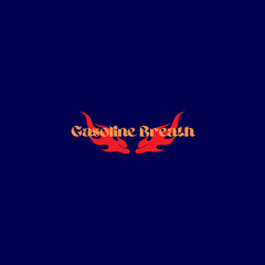 Gasoline Breath