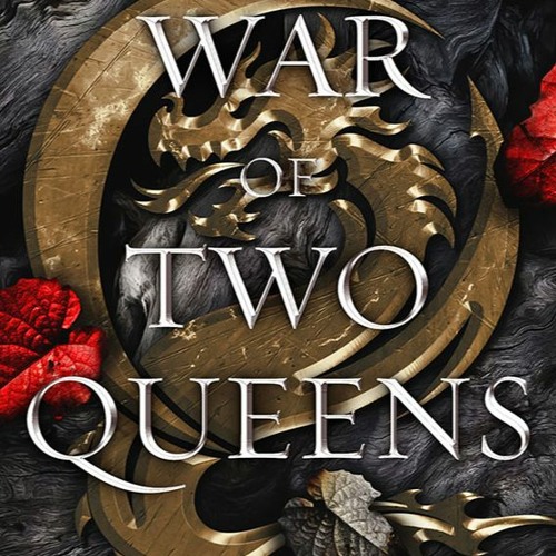 Stream +READ! The War of Two Queens (Jennifer L. Armentrout) from